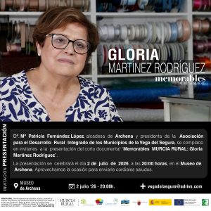 ADRI Vega del Segura presenta en Archena el documental «Memorables Murcia Rural: Gloria Martínez Rodríguez»
